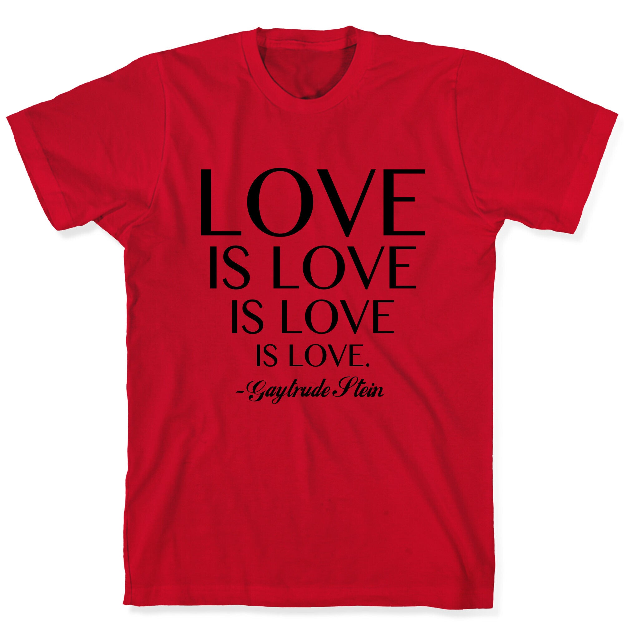Love is Love T-Shirt